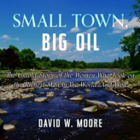 Small_Town__Big_Oil